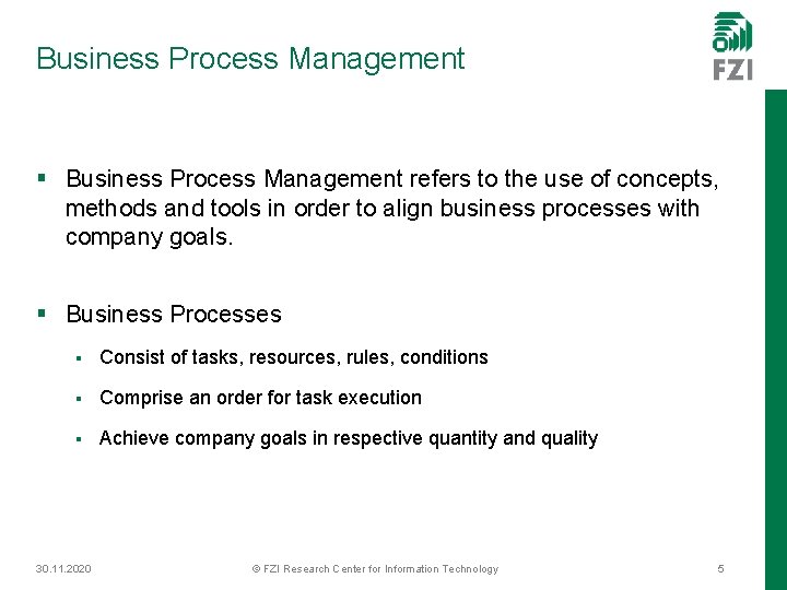 Business Process Management § Business Process Management refers to the use of concepts, methods