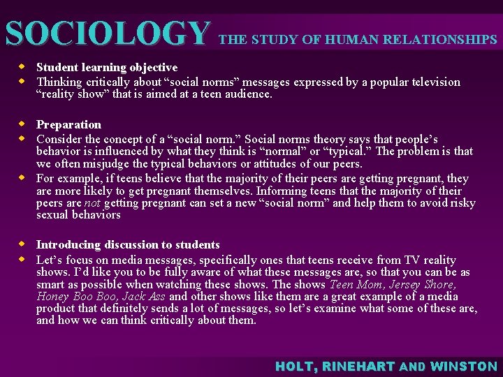 SOCIOLOGY THE STUDY OF HUMAN RELATIONSHIPS w Student learning objective w Thinking critically about SOCIOLOGY THE STUDY OF HUMAN RELATIONSHIPS w Student learning objective w Thinking critically about