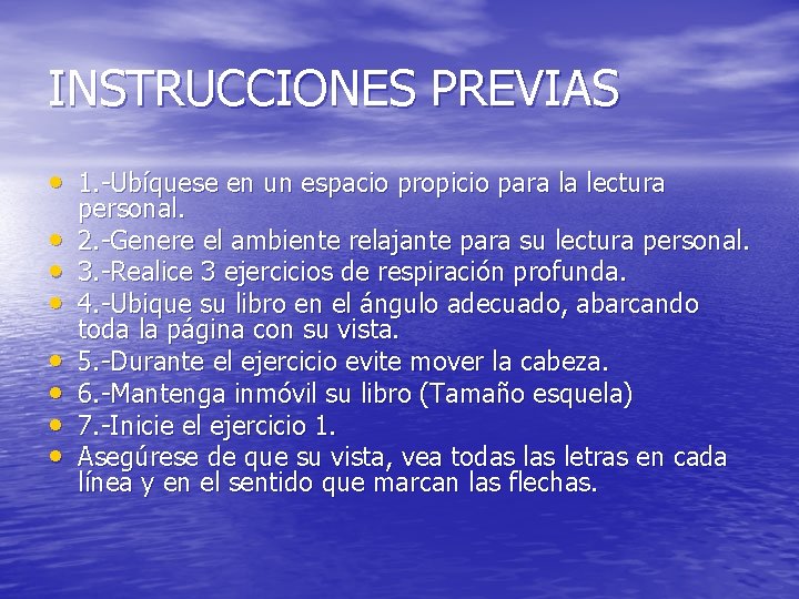 INSTRUCCIONES PREVIAS • 1. -Ubíquese en un espacio propicio para la lectura • •