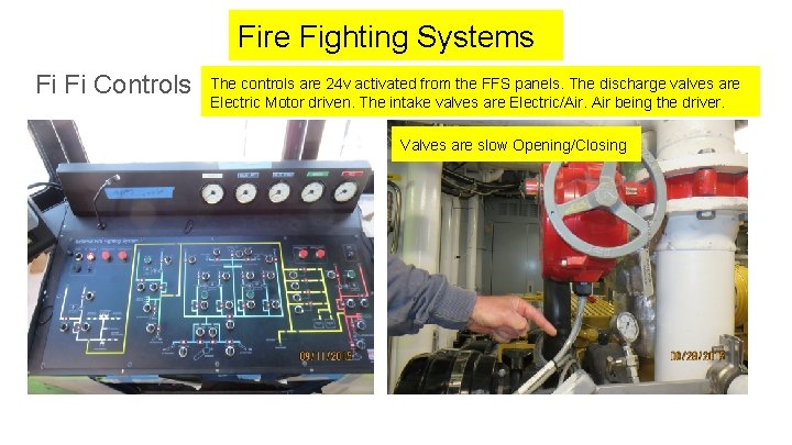 Fire Fighting Systems Fi Fi Controls The controls are 24 v activated from the