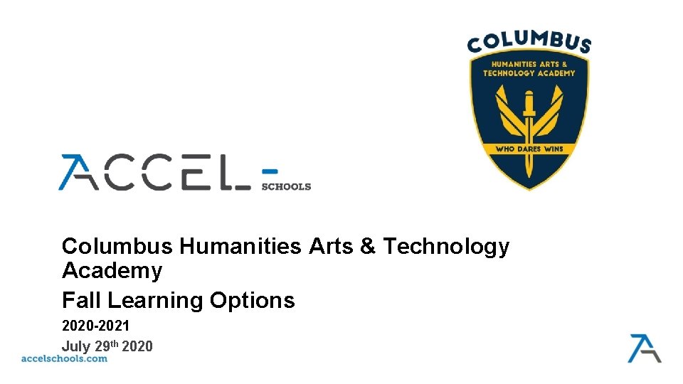 Columbus Humanities Arts & Technology Academy Fall Learning Options 2020 -2021 July 29 th