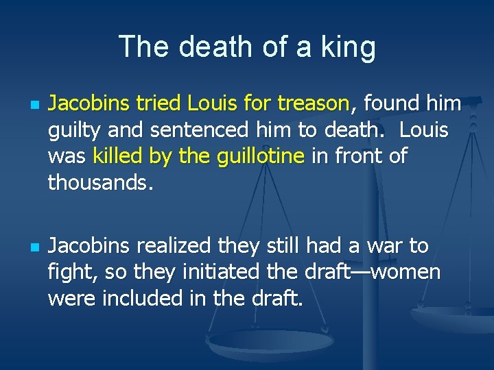 The death of a king n n Jacobins tried Louis for treason, found him The death of a king n n Jacobins tried Louis for treason, found him