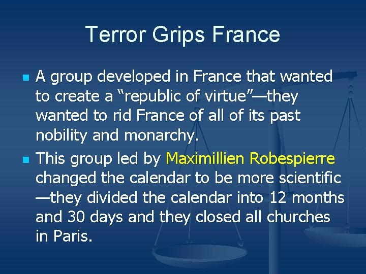 Terror Grips France n n A group developed in France that wanted to create Terror Grips France n n A group developed in France that wanted to create