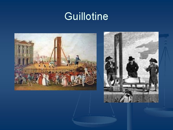 Guillotine Guillotine
