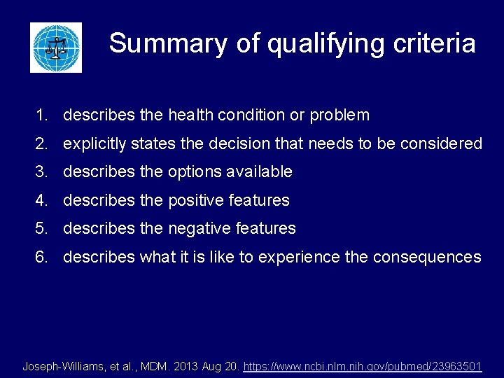 Summary of qualifying criteria 1. describes the health condition or problem 2. explicitly states Summary of qualifying criteria 1. describes the health condition or problem 2. explicitly states