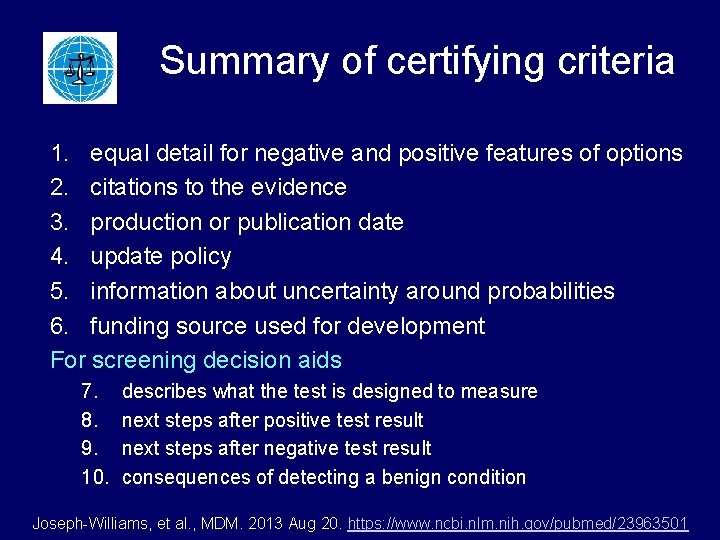 Summary of certifying criteria 1. equal detail for negative and positive features of options Summary of certifying criteria 1. equal detail for negative and positive features of options