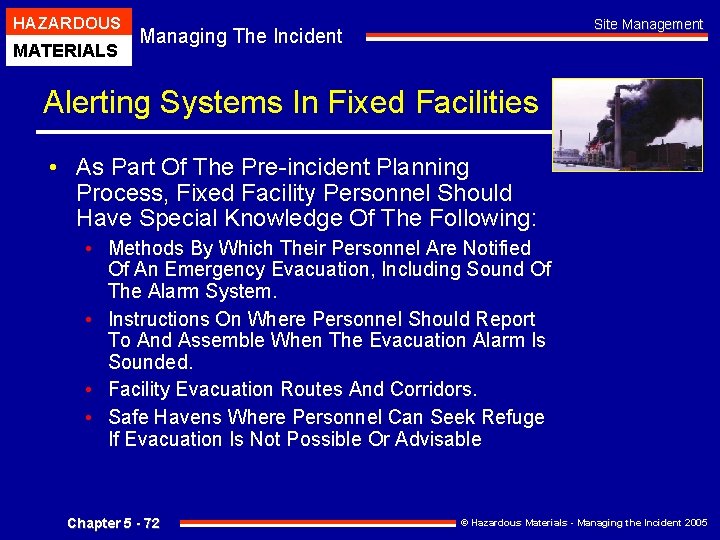 HAZARDOUS MATERIALS Site Management Managing The Incident Alerting Systems In Fixed Facilities • As