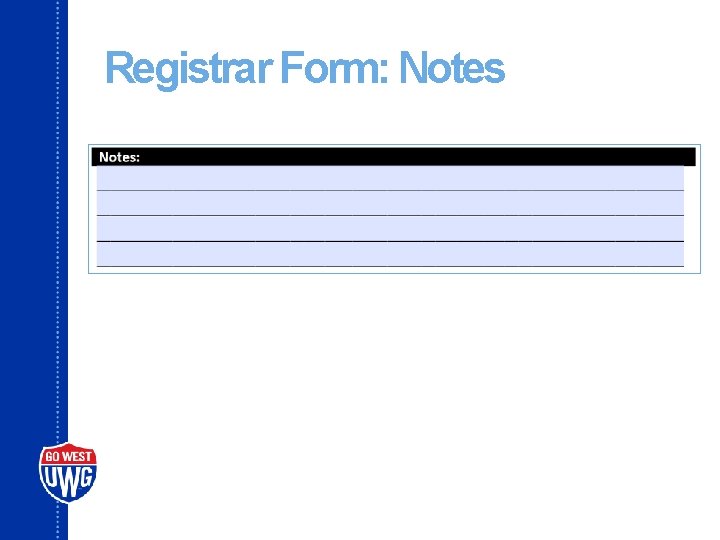 Registrar Form: Notes 