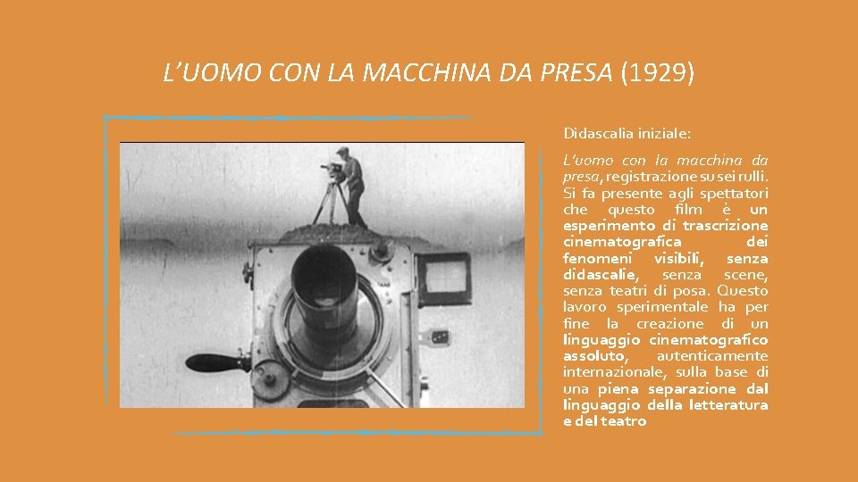 L’UOMO CON LA MACCHINA DA PRESA (1929) Didascalia iniziale: L’uomo con la macchina da