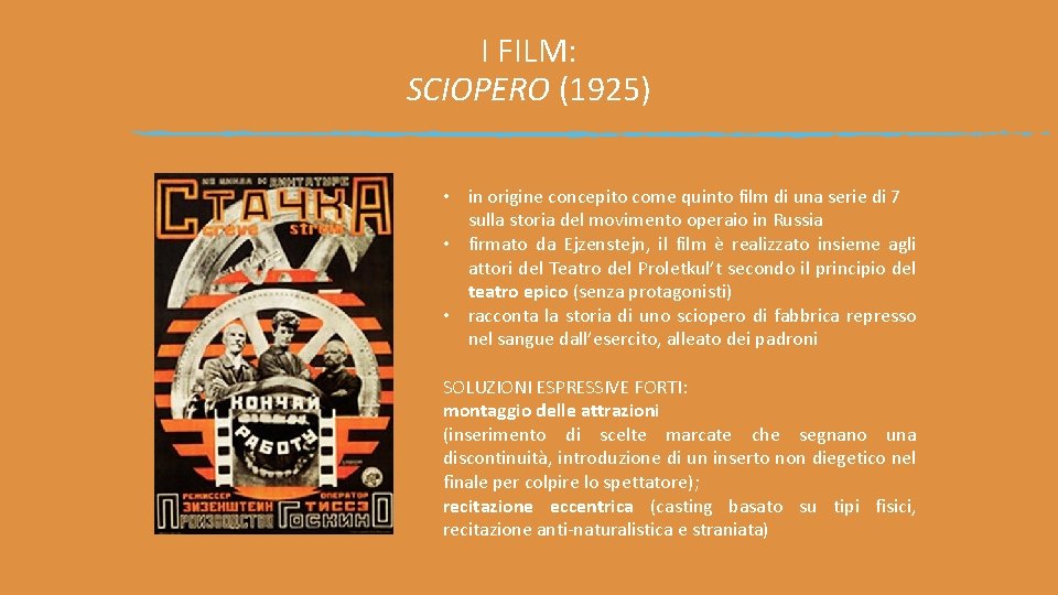 I FILM: SCIOPERO (1925) • in origine concepito come quinto film di una serie