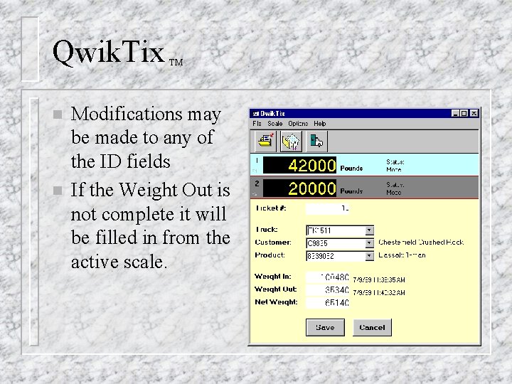 Qwik. Tix n n TM Modifications may be made to any of the ID Qwik. Tix n n TM Modifications may be made to any of the ID