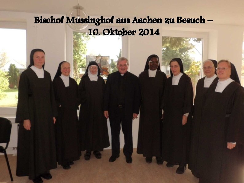 Bischof Mussinghof aus Aachen Besuch – Bischof Mussinghof zuzu. Besuch 10. Oktober 2014 