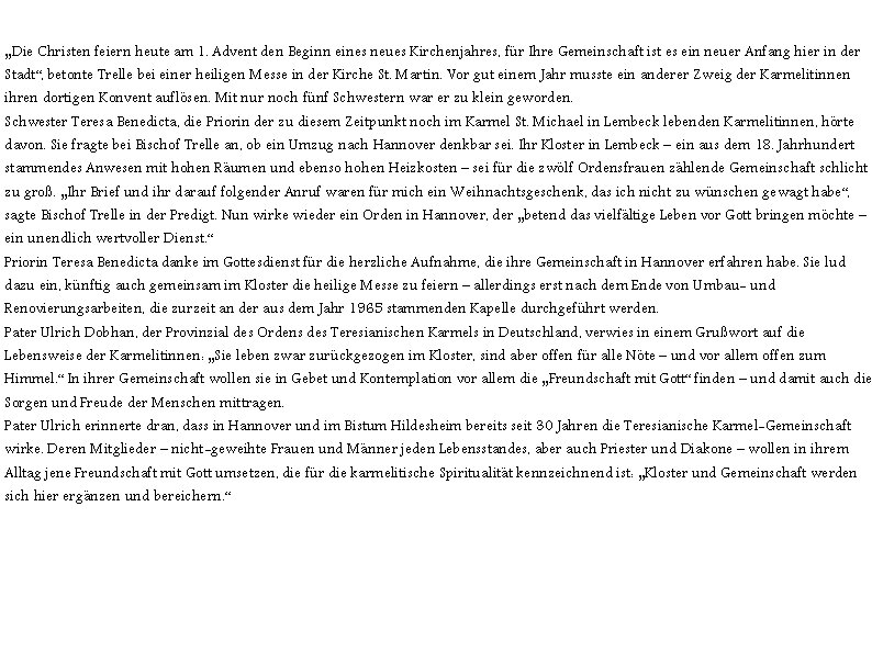 „Die Christen feiern heute am 1. Advent den Beginn eines neues Kirchenjahres, für Ihre