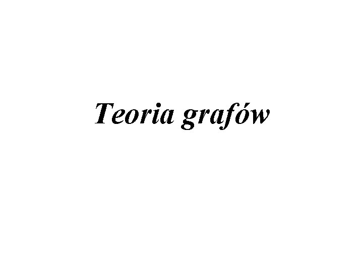 Teoria grafów 