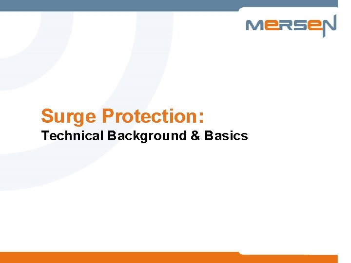 Surge Protection: Technical Background & Basics 