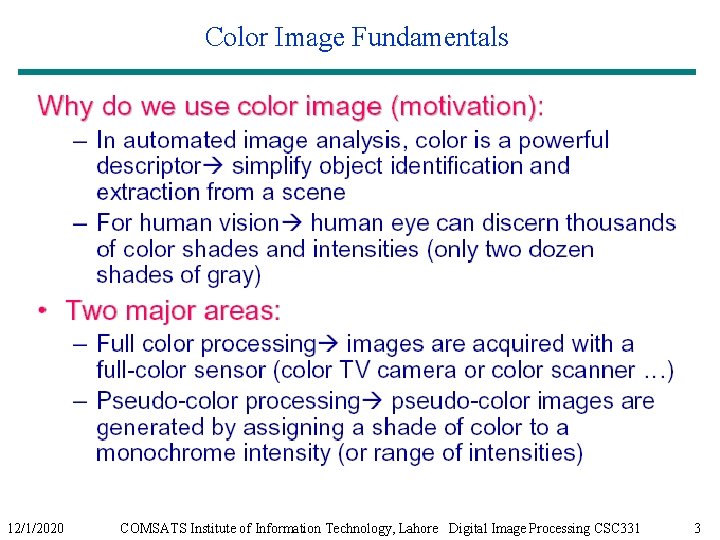 Color Image Fundamentals 12/1/2020 COMSATS Institute of Information Technology, Lahore Digital Image Processing CSC