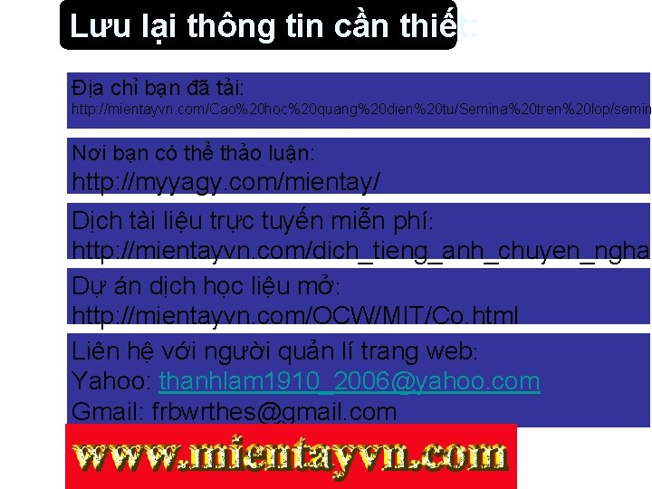 Lưu lại thông tin cần thiết: Địa chỉ bạn đã tải: http: //mientayvn. com/Cao%20 Lưu lại thông tin cần thiết: Địa chỉ bạn đã tải: http: //mientayvn. com/Cao%20