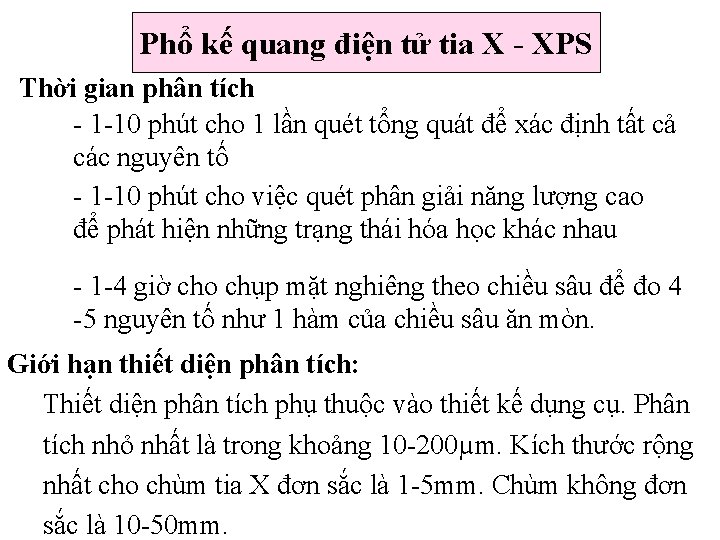 Phổ kế quang điện tử tia X - XPS Thời gian phân tích - Phổ kế quang điện tử tia X - XPS Thời gian phân tích -