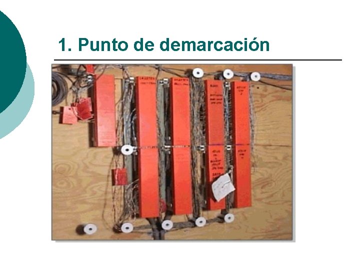 1. Punto de demarcación 