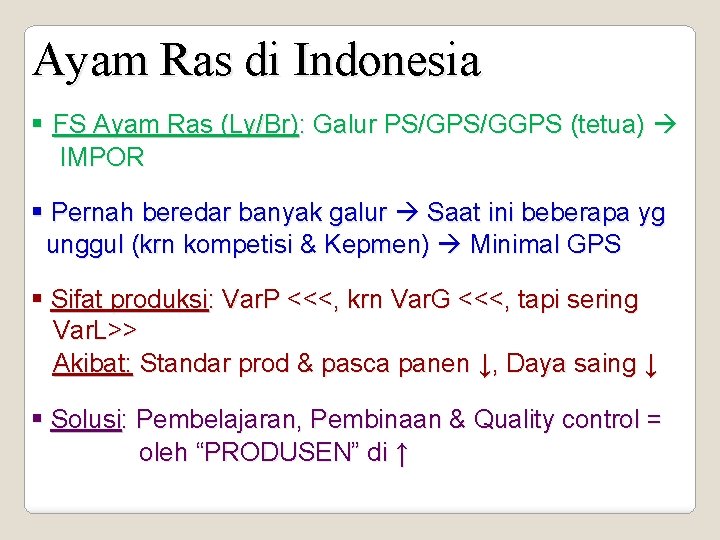 Ayam Ras di Indonesia § FS Ayam Ras (Ly/Br): Galur PS/GGPS (tetua) IMPOR §