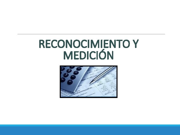 RECONOCIMIENTO Y MEDICIÓN 