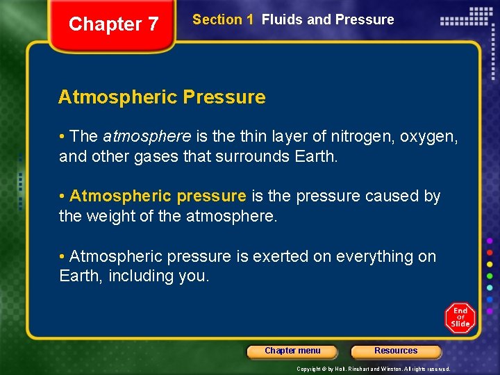 Chapter 7 Section 1 Fluids and Pressure Atmospheric Pressure • The atmosphere is the