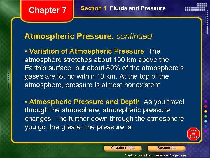 Chapter 7 Section 1 Fluids and Pressure Atmospheric Pressure, continued • Variation of Atmospheric