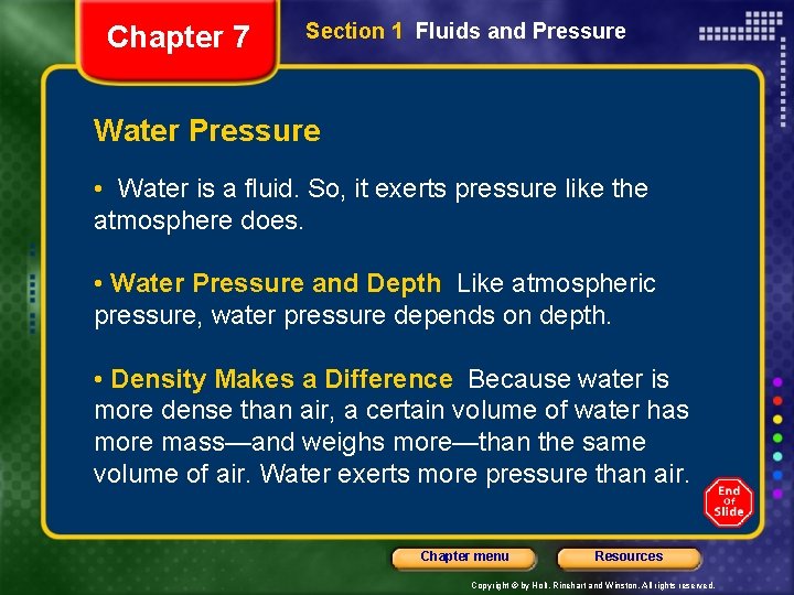 Chapter 7 Section 1 Fluids and Pressure Water Pressure • Water is a fluid.