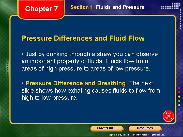 Chapter 7 Section 1 Fluids and Pressure Differences and Fluid Flow • Just by