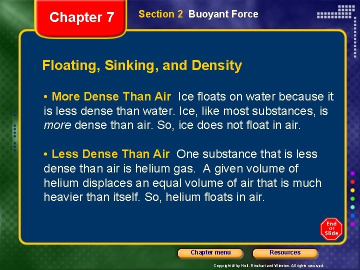 Chapter 7 Section 2 Buoyant Force Floating, Sinking, and Density • More Dense Than