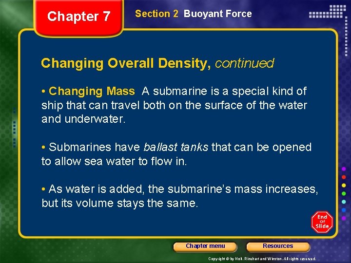 Chapter 7 Section 2 Buoyant Force Changing Overall Density, continued • Changing Mass A