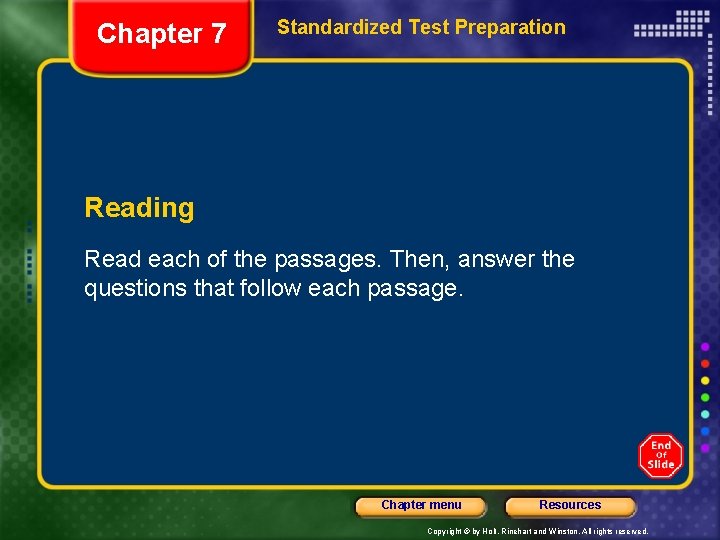 Chapter 7 Standardized Test Preparation Reading Read each of the passages. Then, answer the