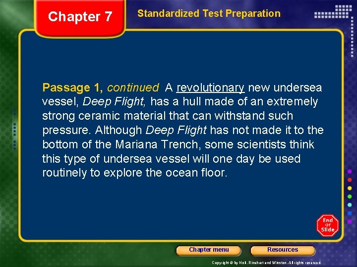 Chapter 7 Standardized Test Preparation Passage 1, continued A revolutionary new undersea vessel, Deep