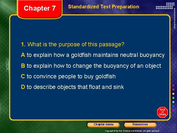 Chapter 7 Standardized Test Preparation 1. What is the purpose of this passage? A