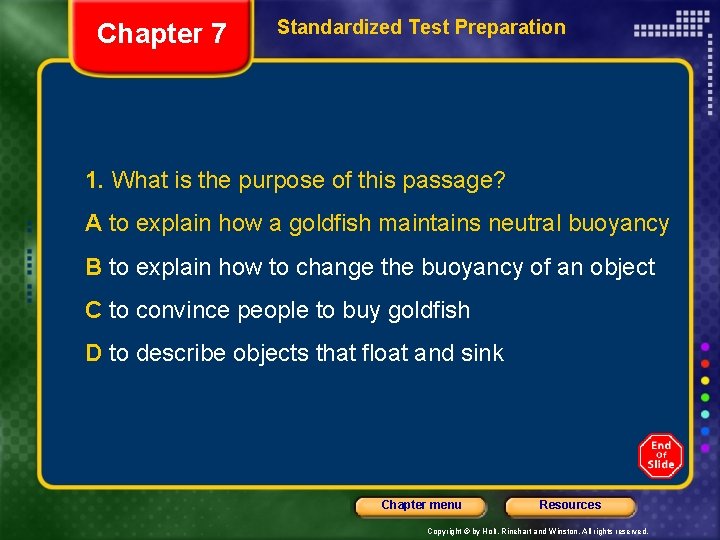 Chapter 7 Standardized Test Preparation 1. What is the purpose of this passage? A