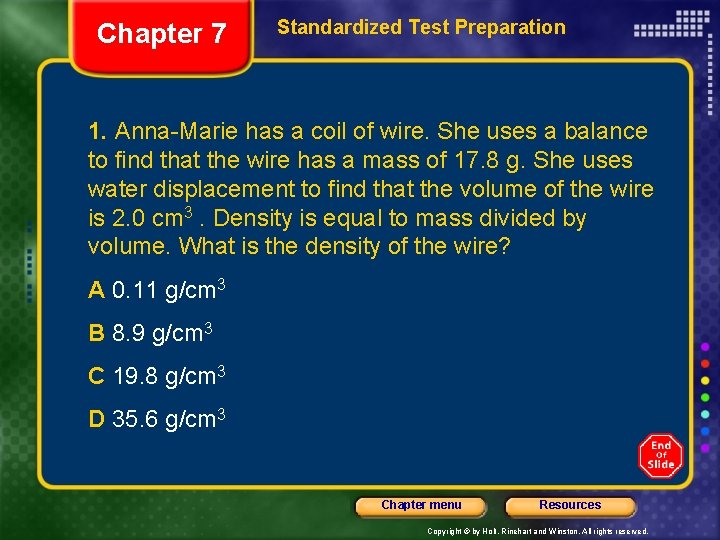 Chapter 7 Standardized Test Preparation 1. Anna-Marie has a coil of wire. She uses