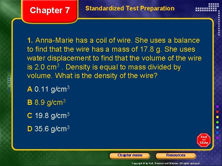 Chapter 7 Standardized Test Preparation 1. Anna-Marie has a coil of wire. She uses