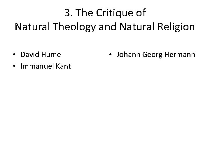 3. The Critique of Natural Theology and Natural Religion • David Hume • Immanuel