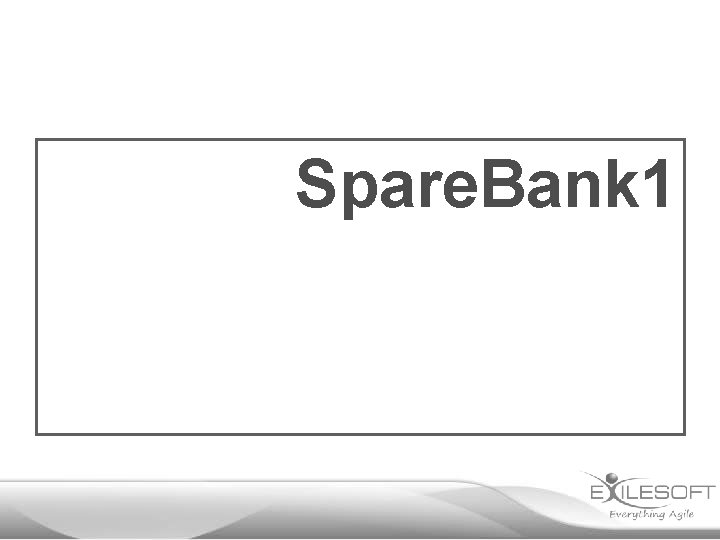 Spare. Bank 1 