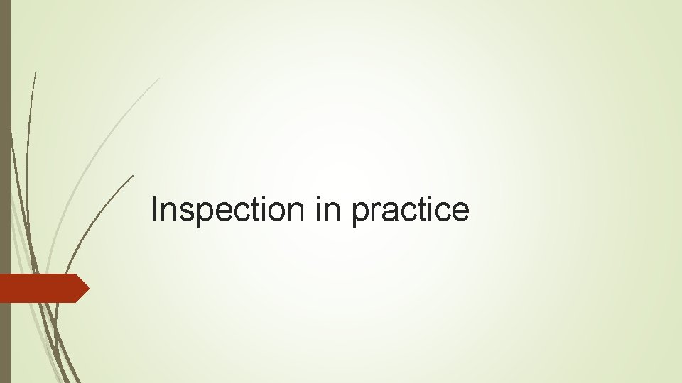 Inspection in practice 