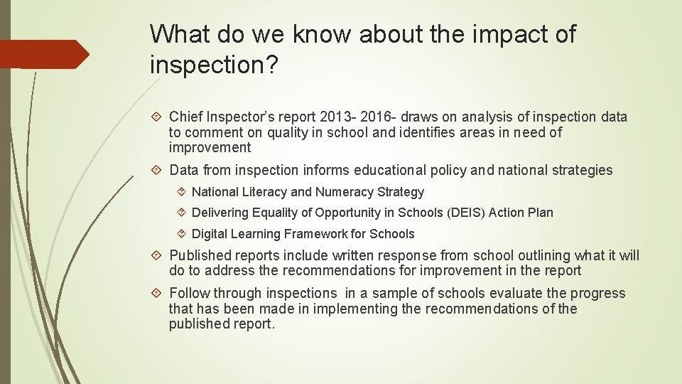 What do we know about the impact of inspection? Chief Inspector’s report 2013 - What do we know about the impact of inspection? Chief Inspector’s report 2013 -