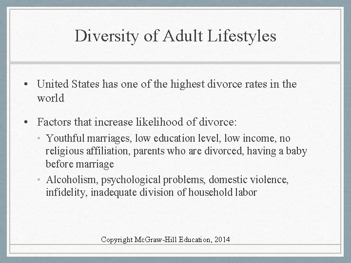 Diversity of Adult Lifestyles • United States has one of the highest divorce rates