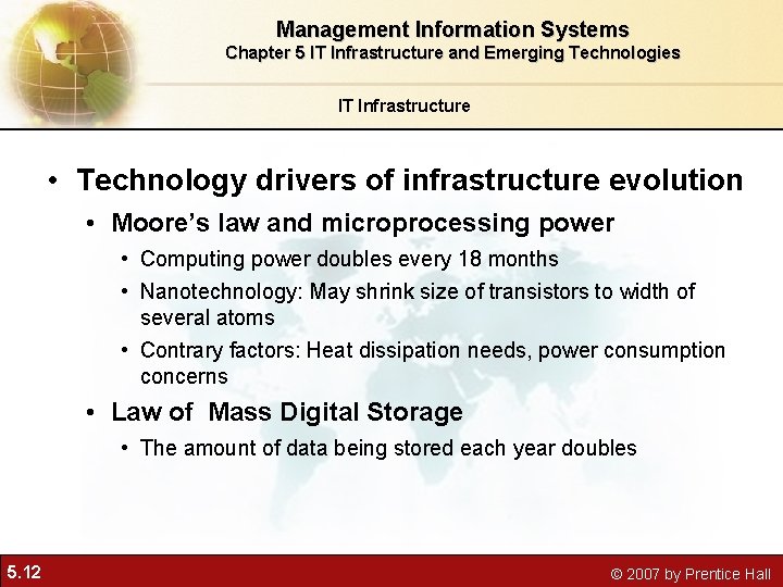 Management Information Systems Chapter 5 IT Infrastructure and Emerging Technologies IT Infrastructure • Technology