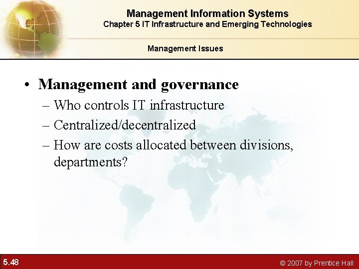 Management Information Systems Chapter 5 IT Infrastructure and Emerging Technologies Management Issues • Management