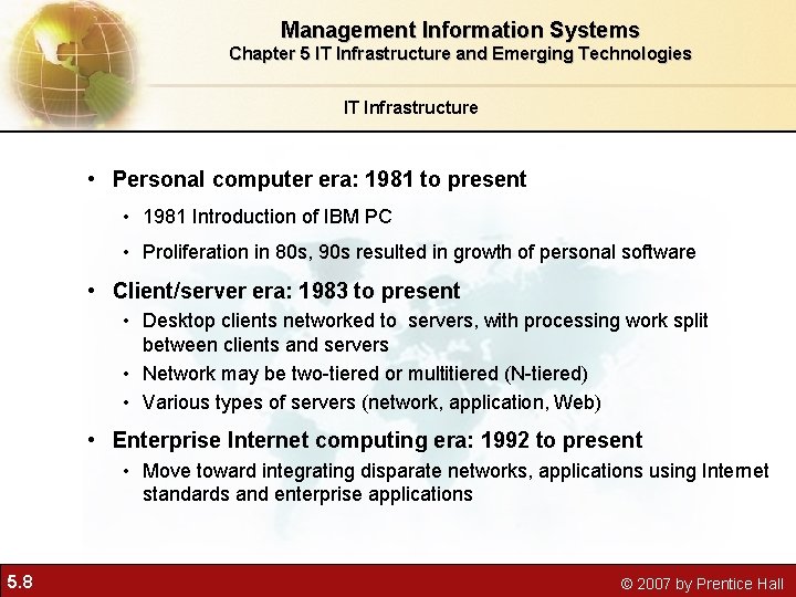 Management Information Systems Chapter 5 IT Infrastructure and Emerging Technologies IT Infrastructure • Personal