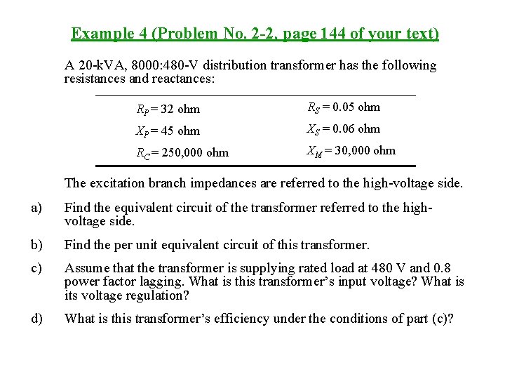 Example 4 (Problem No. 2 -2, page 144 of your text) A 20 -k.