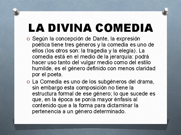 LA DIVINA COMEDIA O Según la concepción de Dante, la expresión poética tiene tres