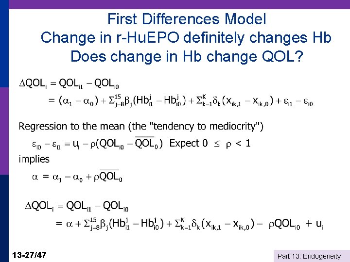 First Differences Model Change in r-Hu. EPO definitely changes Hb Does change in Hb