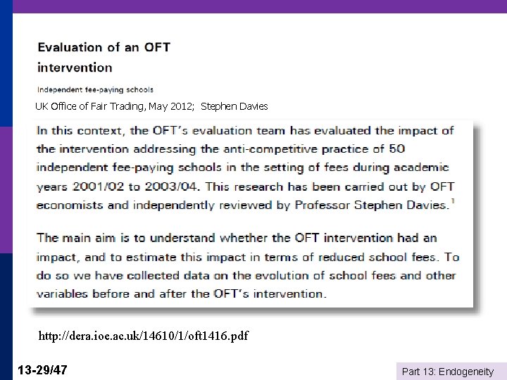 UK Office of Fair Trading, May 2012; Stephen Davies http: //dera. ioe. ac. uk/14610/1/oft