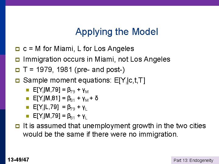 Applying the Model p p c = M for Miami, L for Los Angeles